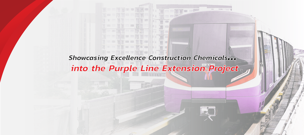 Showcasing Excellence Construction Chemicals into the Purple Line Extension Project